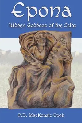 Epona: skrytá bohyňa Keltov - Epona: Hidden Goddess of the Celts