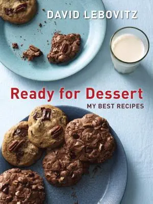 Pripravené na dezert: Moje najlepšie recepty - Ready for Dessert: My Best Recipes