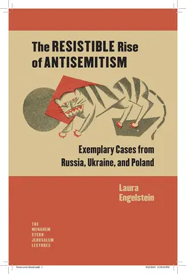 Odolný vzostup antisemitizmu: Vzorové prípady z Ruska, Ukrajiny a Poľska - The Resistible Rise of Antisemitism: Exemplary Cases from Russia, Ukraine, and Poland