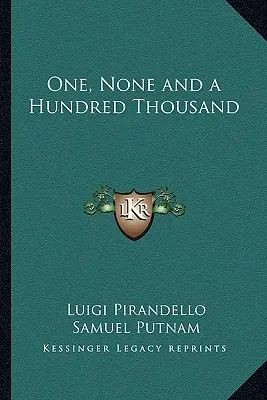 Jedna, žiadna a stotisíc - One, None and a Hundred Thousand