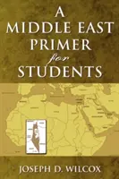 Blízky východ pre študentov - A Middle East Primer for Students
