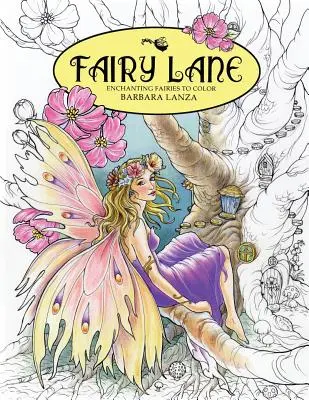 Ulička víl: Očarujúce víly na vyfarbenie - Fairy Lane: Enchanting Fairies to Color