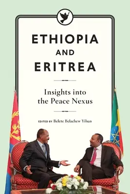 Etiópia a Eritrea: Pohľad na mierové prepojenie - Ethiopia and Eritrea: Insights into the Peace Nexus