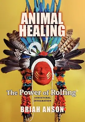 Liečenie zvierat: Sila Rolfingu - Animal Healing: The Power of Rolfing