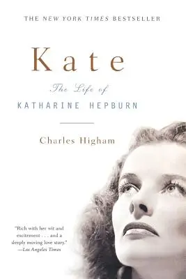 Kate: Život Katharine Hepburnovej (revidované vydanie) - Kate: The Life of Katharine Hepburn (Revised)