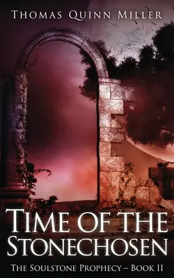Čas vyvolených z kameňa - Time of the Stonechosen