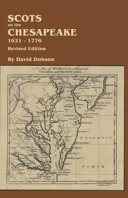 Škóti na Chesapeake, 1621-1776. Revidované vydanie - Scots on the Chesapeake, 1621-1776. Revised Edition