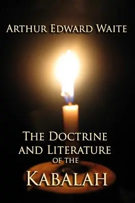 Učenie a literatúra kabaly - The Doctrine and Literature of the Kabalah