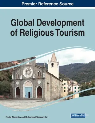 Globálny rozvoj náboženského cestovného ruchu, 1 zväzok - Global Development of Religious Tourism, 1 volume