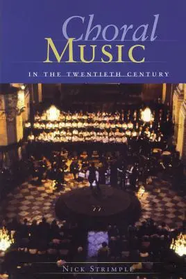 Zborová hudba v dvadsiatom storočí - Choral Music in the Twentieth Century