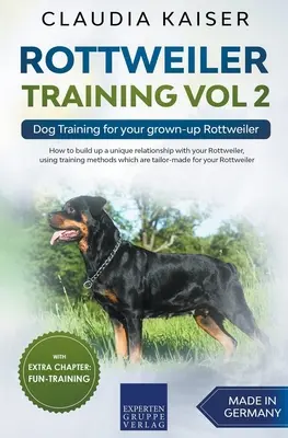 Výcvik rotvajlera 2. diel: Výcvik psa pre vášho dospelého rotvajlera - Rottweiler Training Vol 2 - Dog Training for Your Grown-up Rottweiler