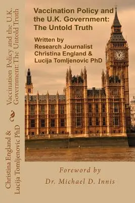 Politika očkovania a vláda Spojeného kráľovstva: Nevypovedaná pravda - Vaccination Policy and the U.K. Government: The Untold Truth