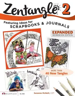 Zentangle 2, rozšírené vydanie pracovného zošita - Zentangle 2, Expanded Workbook Edition