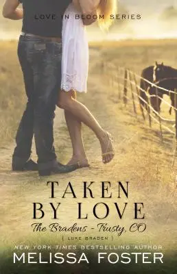 Uchvátení láskou (Bradenovci v Trustey): Luke Braden (Trusty): (Túžba po láske) (Túžba po láske) - Taken by Love (the Bradens at Trusty): Luke Braden