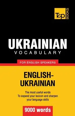Ukrajinská slovná zásoba pre anglicky hovoriacich - 9000 slov - Ukrainian vocabulary for English speakers - 9000 words