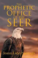 Prorocký úrad vidiaceho - The Prophetic Office of the Seer