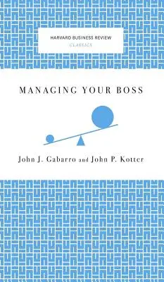 Riadiť svojho šéfa - Managing Your Boss