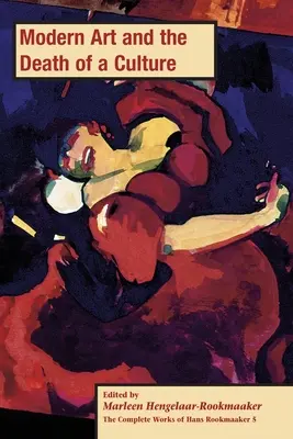 Moderné umenie a smrť kultúry, PB (zv. 5) - Modern Art and the Death of a Culture, PB (vol 5)