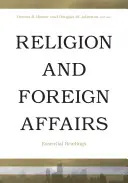 Náboženstvo a zahraničné záležitosti: Základné čítanie - Religion and Foreign Affairs: Essential Readings