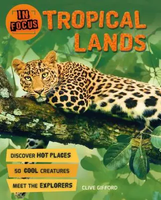Zaostrené: Tropické krajiny - In Focus: Tropical Lands