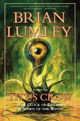 Titus Crow, zväzok 2: Hodiny snov; Spawn of Winds - Titus Crow, Volume 2: The Clock of Dreams; Spawn of the Winds