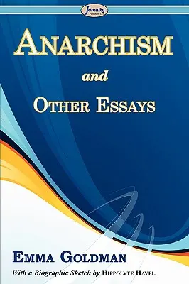 Anarchizmus a iné eseje - Anarchism and Other Essays