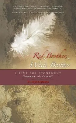 Červený brat, biely brat: Čas na pokánie - Red Brother, White Brother: A Time for Atonement