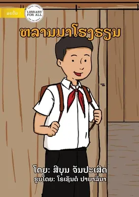 Chodím do školy - ຫລານມາໂຮງຮຽນ - I Come To School - ຫລານມາໂຮງຮຽນ