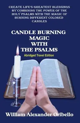 Kúzlo horiacich sviečok so žalmami: Skrátené cestovné vydanie - Candle Burning Magic with the Psalms: Abridged Travel Edition