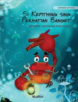 Si Kepithing sing Perhatian Banget (jávske vydanie The Caring Crab