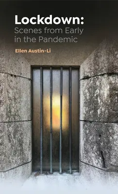 Uzamknutie: Scény zo začiatku pandémie - Lockdown: Scenes from Early in the Pandemic