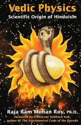 Védska fyzika: Vedecký pôvod hinduizmu - Vedic Physics: Scientific Origin of Hinduism
