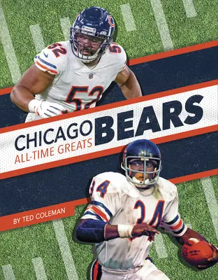 Chicago Bears Najväčší hráči všetkých čias - Chicago Bears All-Time Greats