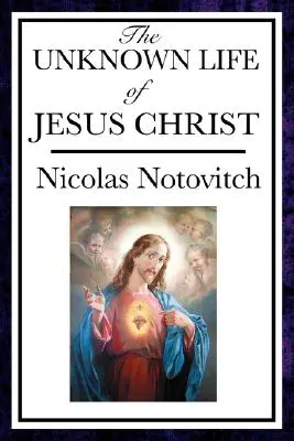 Neznámy život Ježiša - The Unknown Life of Jesus