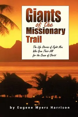 Obri misijnej cesty - Giants of the Missionary Trail