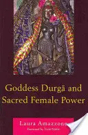 Bohyňa Durga a posvätná ženská sila - Goddess Durga and Sacred Female Power