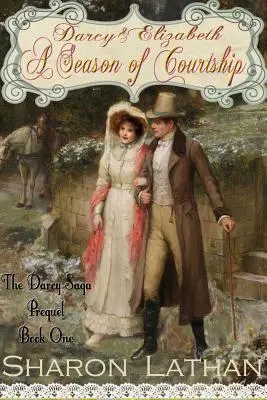 Darcy a Elizabeth: Sezóna pytačiek - Darcy and Elizabeth: A Season of Courtship