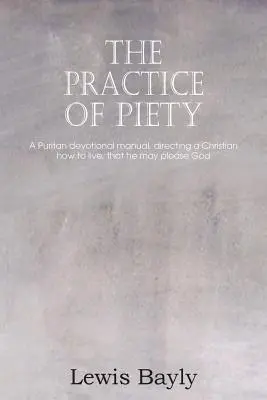 Prax zbožnosti - The Practice of Piety
