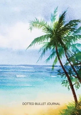 Akvarelová pláž - bodkovaný bullet journal: Stredný formát A5 - 5,83X8,27 - Watercolor Beach - Dotted Bullet Journal: Medium A5 - 5.83X8.27