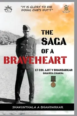 Sága o statočnom srdci: Podplukovník Ajit V Bhandarkar Shaurya Chakra - The Saga of a Braveheart: Lt Col Ajit V Bhandarkar Shaurya Chakra