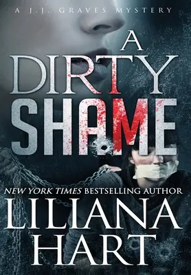 Špinavá hanba: Záhada J. J. Gravesa - A Dirty Shame: A J.J. Graves Mystery
