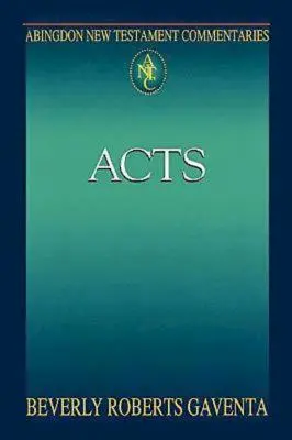 Abingdon New Testament Commentaries: Skutky apoštolov - Abingdon New Testament Commentaries: Acts
