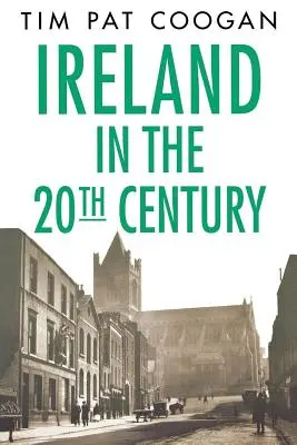 Írsko v dvadsiatom storočí - Ireland in the Twentieth Century