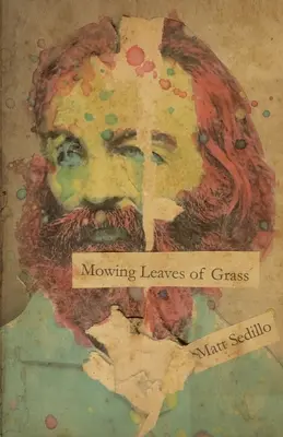 Kosenie lístia trávy - Mowing Leaves of Grass