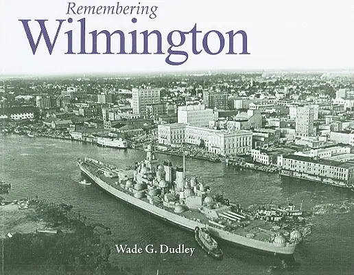 Spomienka na Wilmington - Remembering Wilmington
