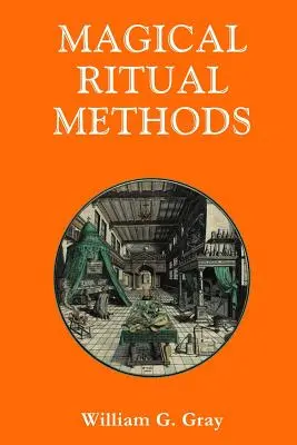 Magické rituálne metódy - Magical Ritual Methods