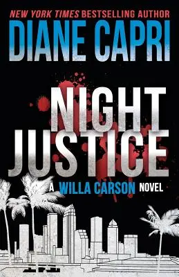 Nočná spravodlivosť: Záhada sudkyne Willy Carsonovej - Night Justice: A Judge Willa Carson Mystery