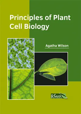 Princípy biológie rastlinných buniek - Principles of Plant Cell Biology