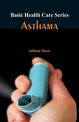 Séria Základná starostlivosť o zdravie - Asthama - Basic Health Care Series - Asthama