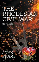 Rodézska občianska vojna (1966-1979) - The Rhodesian Civil War (1966-1979)
